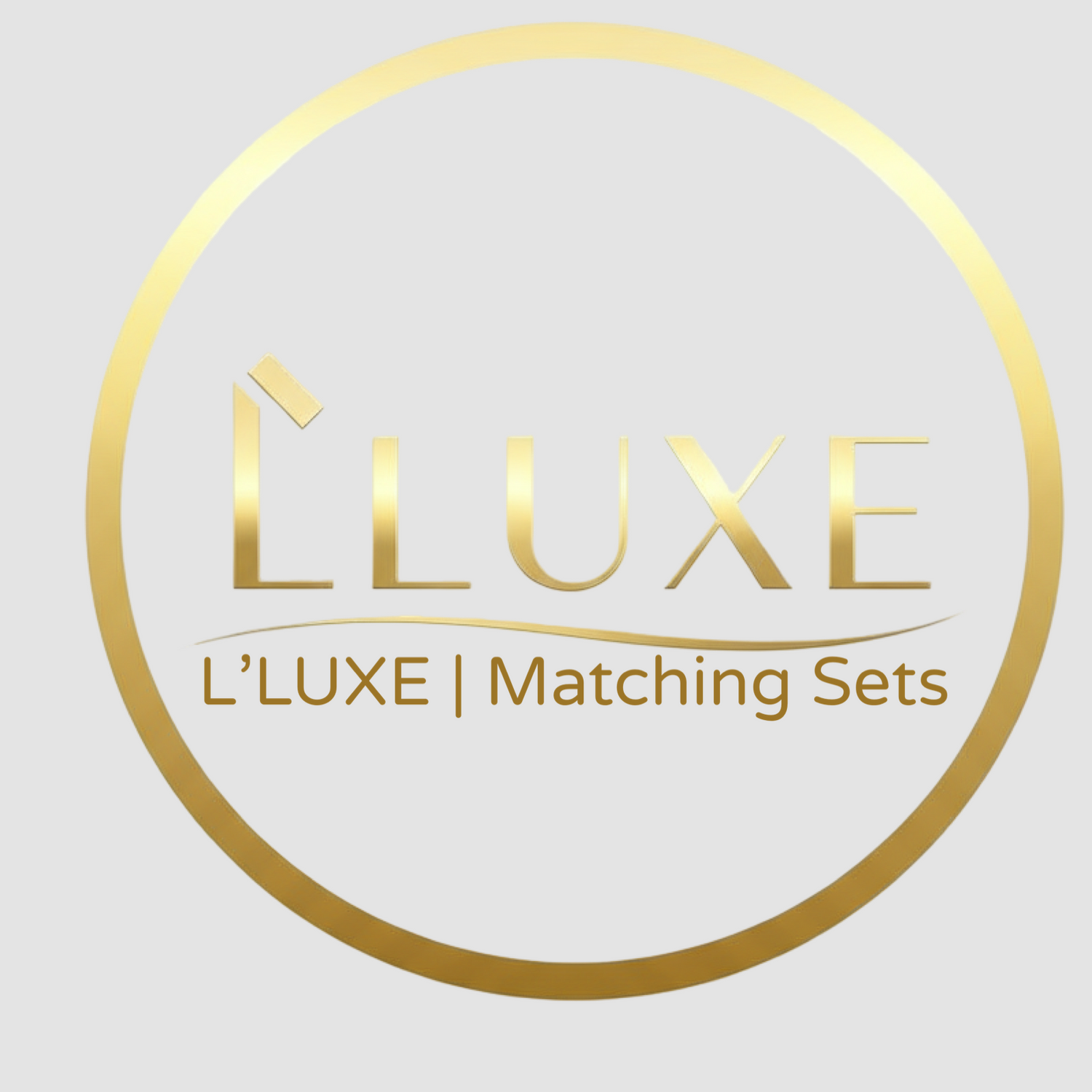 L’LUXE | Matching Sets